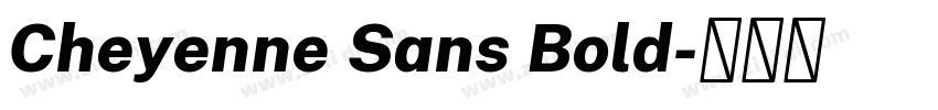 Cheyenne Sans Bold字体转换 Cheyenne Sans Bold字体转换